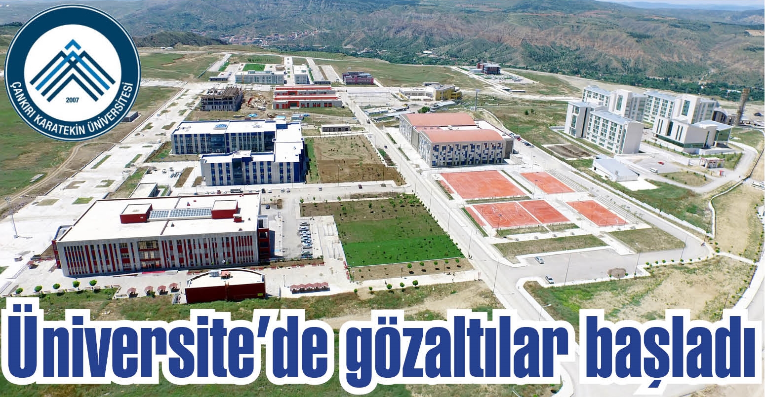 cankiri-karatekin-universitesinde-gozaltilar-basladi-1930